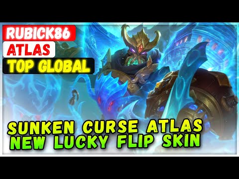 Sunken Curse Atlas New Lucky Flip Skin Gameplay [ Top Global Atlas ] rubick86 - Mobile Legends Build