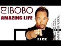 DJ Bobo - Amazing Life (Official Music Video) 