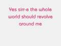 Little Jackie - The World Should Revolve Around Me (lyrics)