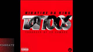 Nikatine Da King - Tattoos  [Prod. By SB Shmack] [New 2014]