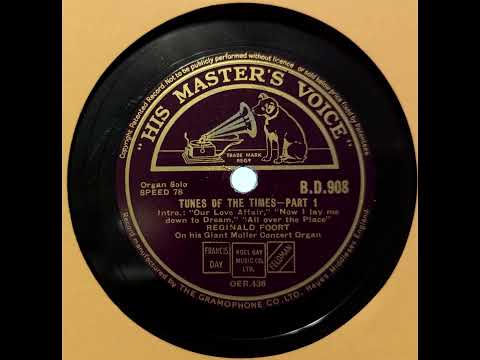 Reginald Foort - Tunes of the Times - Part 1 (1941)