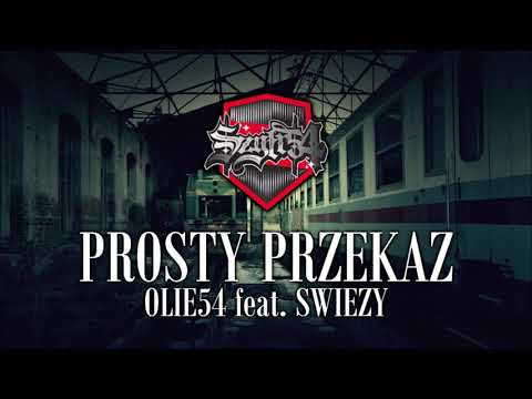 Olie54 - Prosty Przekaz feat. Świeży