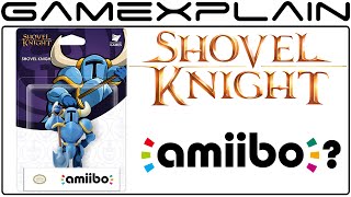 Is a Shovel Knight amiibo Coming?! - Update