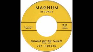 Joy Holden – “Blowing Out The Candles” (Magnum) 1965