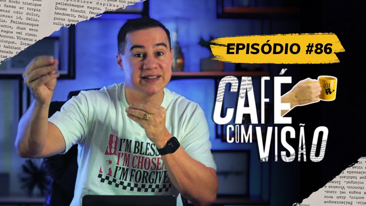 SÉRIE DEUS ABUNDANTE: VOCÊ NÃO FOI CRIADO PRA VIVER COM POUCO | CAFÉ COM VISÃO #086 |RADICAIS LIVRES