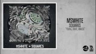 MSWHITE - Young, Brave, Analog