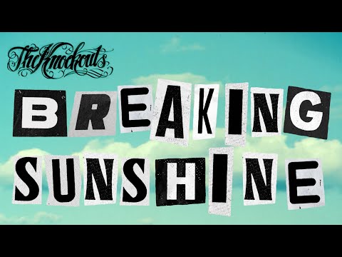 The Knockouts - Breaking Sunshine Official Video