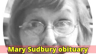 Mary Sudbury obituary