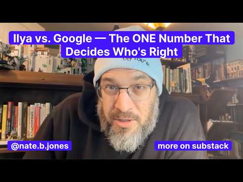 Ilya vs. Google - The ONE Number That Decides Who's Right