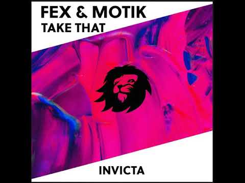Fex & Motik - Take That