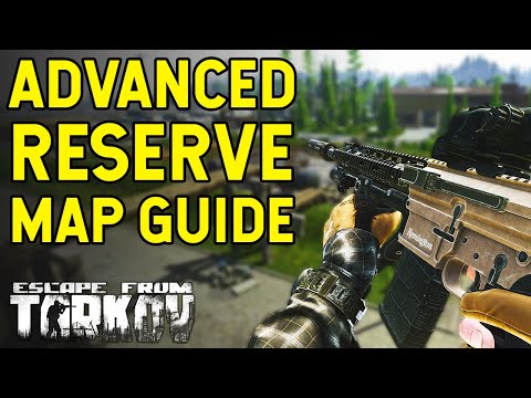 Advanced Reserve Map Guide! - Escape From Tarkov Map Guide