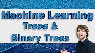 Machine Learning and Predictive Analytics - Trees and Binary Trees - #MachineLearning