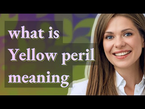 Yellow peril | meaning of Yellow peril