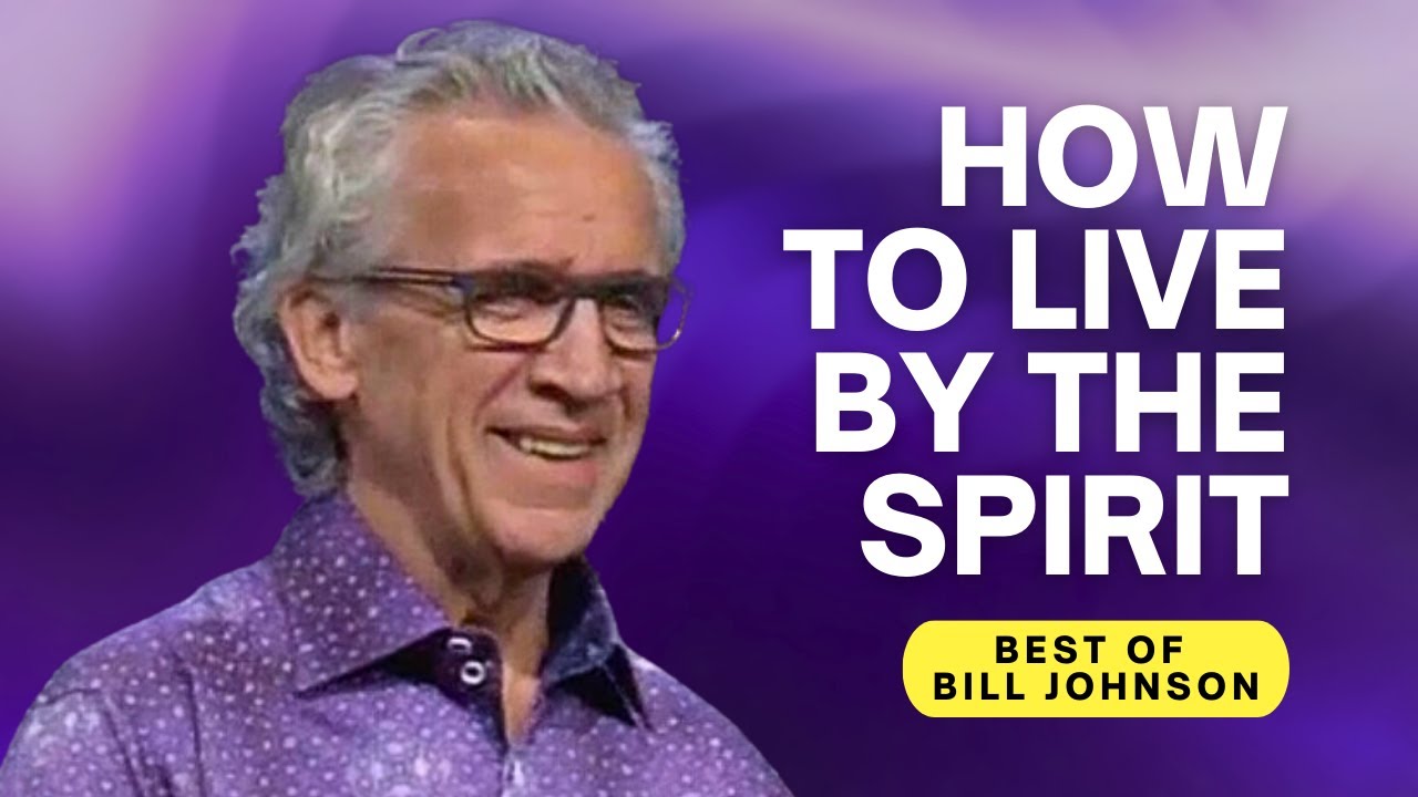 How the Holy Spirit Empowers a Supernatural Lifestyle - Best of Bill Johnson Sermons | Bethel Church