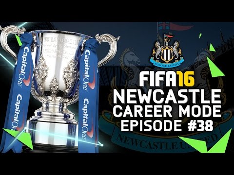 FIFA 16 | Newcastle Career Mode #38 - EPIC CAPITAL ONE CUP FINAL!!!