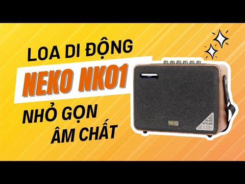 Mở hộp và trên tay loa di động cao cấp Neko NK01