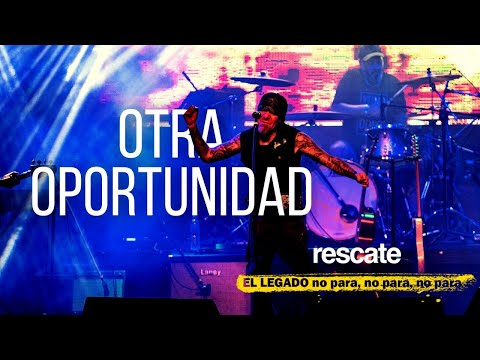 Otra oportunidad  - EN VIVO 2022 - ft. CORVATA CORVALÁN | El legado no para - Rescate Rock