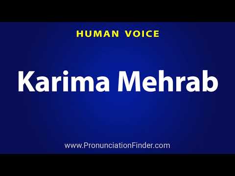 How To Pronounce Karima Mehrab