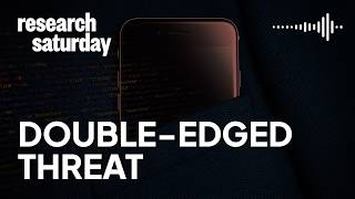 Double-edged threat.