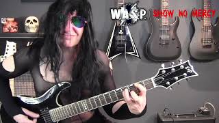 W.A.S.P. - Show No Mercy - Guitar cover
