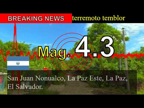 😱🚨Noticias de última hora: Sismo de magnitud 4.3 sacude San Juan Nonualco, La Paz Este, La Paz, El S