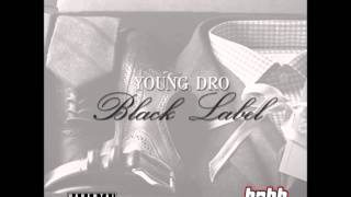 Young Dro - Thirsty (Feat T.I.) (Produced by Dun Deal)