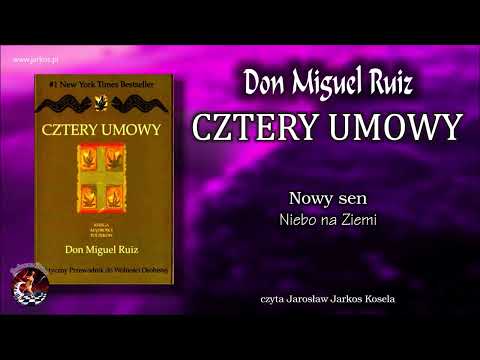08. Cztery umowy - Nowy sen. Niebo na Ziemi