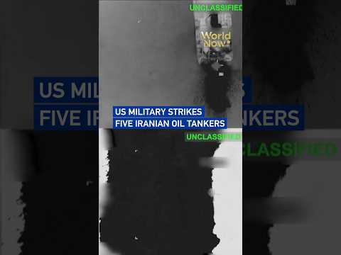US military strikes five Iranian oil tankers