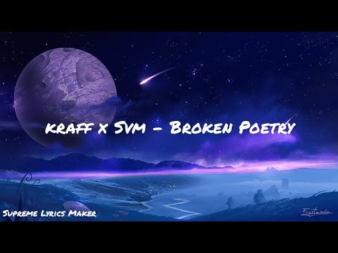 Kraff X Svm - Broken Poetry (Lyrics Video)