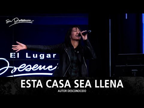Esta Casa Sea Llena - Su Presencia (Walter Rumierk)