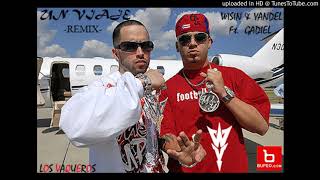 UN VIAJE -REMIX -  WISIN &amp; YANDEL Ft. GADIEL -  (2007)  -  LOS VAQUEROS: WILD WILD MIXES