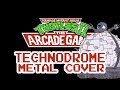 TMNT 2 The Arcade Game Technodrome Stage METAL COVER
