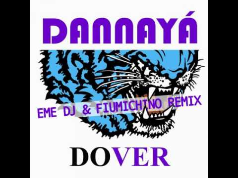 Dover - Dannaya (Eme Dj & Fiumichino Remix)