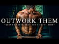 EVERY WAKING HOUR OUTWORK THEM - Best Motivational Video Speeches Compilation