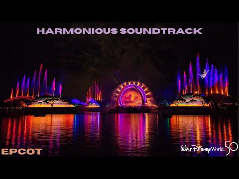 Harmonious Soundtrack|Walt Disney World Resort - EPCOT