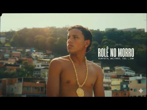 Rolé no Morro – Surfista (feat. MC Fred, Artiel, Otaldodw)