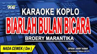 Download lagu BIARLAH BULAN BICARA - Karaoke Koplo Nada Wanita ( BROERY MARANTIKA ) mp3 Download lagu BIARLAH BULAN BICARA - Karaoke Koplo Nada Wanita ( BROERY MARANTIKA ) mp3