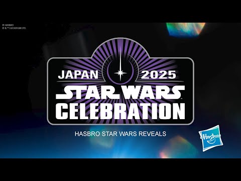 Hasbro STAR WARS Celebration Japan | Twin Suns Stage Brand Panel 2025 | Hasbro Pulse