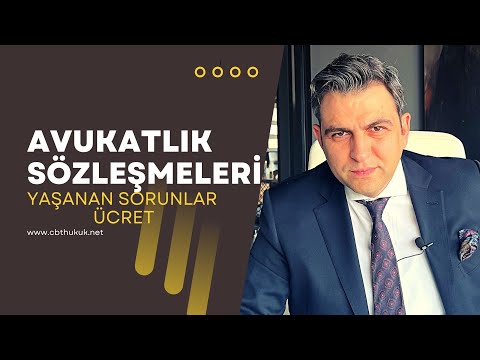 AVUKATLA YAPILAN SÖZLEŞMELER VE ÜCRET