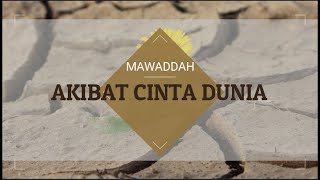 Download lagu akibat cinta dunia | mawaddah mp3