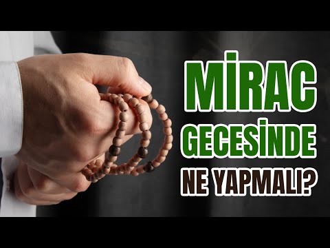 Mirac Gecesi'nde Neler Oldu?