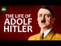 Adolf Hitler Biography The Life Of Adolf Hitler Documentary