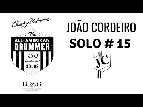 C. Wilcoxon - solo 15 - from 150 rudimental solos (100 bpm) - by João Cordeiro