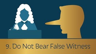 9. Do Not Bear False Witness