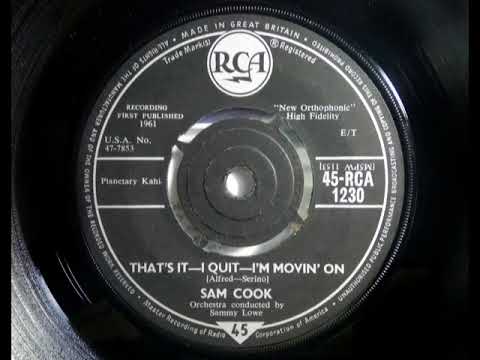 Popcorn - SAM COOKE ~ That's It - I Quit - I'm Movin' On ~ RCA 1230 UK 1961 Tough Early Soul Dancer