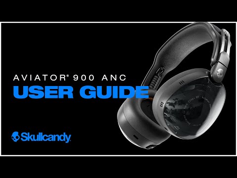 Thumbnail for Aviator 900 ANC | User Guide | Skullcandy