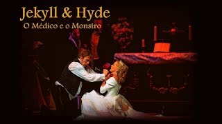 Jekyll & Hyde – O Médico e o Monstro - Completo