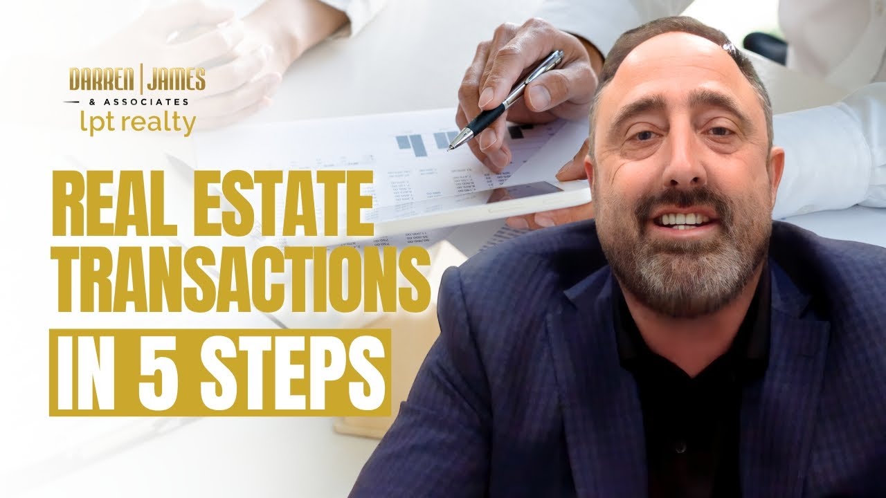 The 5 Simple Steps in a Real Estate Transaction