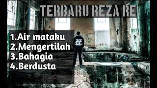 Download lagu KUMPULAN  LAGU LAGU REZA RE TERBARU (2018) BIKIN BAPER mp3