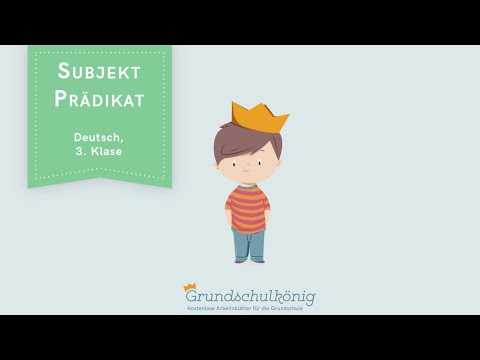 Satzglieder: Subjekt und Prädikat